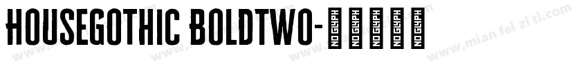 HouseGothic BoldTwo字体转换